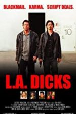 Watch L.A. Dicks 2KMovies