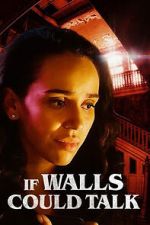 Watch If Walls Could Talk 2KMovies