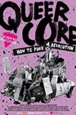 Watch Queercore: How To Punk A Revolution 2KMovies