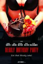 Watch Deadly Birthday Party 2KMovies