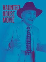 Watch Haunted House Movie 2KMovies