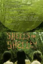 Watch Shells for Shelley 2KMovies