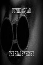 Watch National Geographic: Flying Squad The Real Sweeney 2KMovies