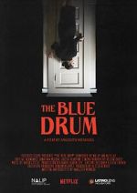 Watch The Blue Drum (Short 2022) 2KMovies