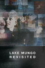 Watch Lake Mungo Revisited 2KMovies