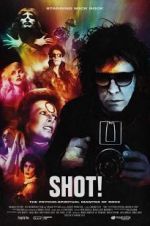 Watch SHOT! The Psycho-Spiritual Mantra of Rock 2KMovies