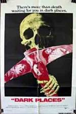 Watch Dark Places 2KMovies