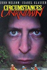 Watch Circumstances Unknown 2KMovies