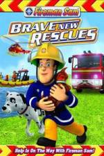 Watch Fireman Sam: Brave New Rescues 2KMovies