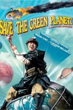 Watch Save the Green Planet! (Jigureul jikyeora) 2KMovies
