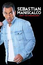 Watch Sebastian Maniscalco Arent You Embarrassed 2KMovies