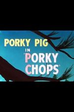Watch Porky Chops (Short 1949) 2KMovies
