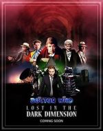 Watch Doctor Who: Lost in the Dark Dimension 2KMovies