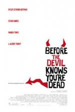 Watch Before the Devil Knows You're Dead 2KMovies