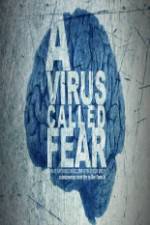 Watch A Virus Called Fear 2KMovies