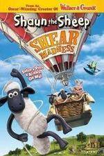 Watch Shaun the Sheep - Shear Madness 2KMovies
