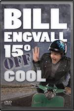 Watch Bill Engvall 15 Degrees Off Cool 2KMovies