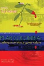 Watch Plan Colombia: Cashing in on the Drug War Failure 2KMovies