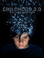 Watch Childhood 2.0 2KMovies