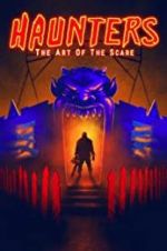 Watch Haunters: The Art of the Scare 2KMovies