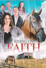 Watch Riding on Faith 2KMovies