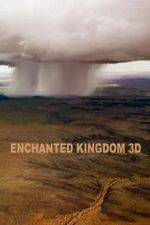 Watch Enchanted Kingdom 3D 2KMovies