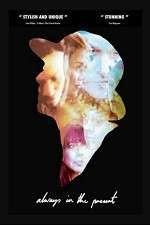 Watch Always in the Present 2KMovies