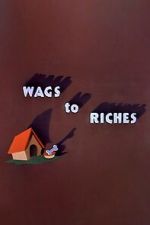 Watch Wags to Riches (Short 1949) 2KMovies