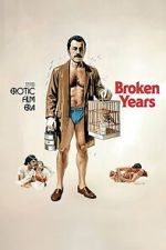 Watch Broken Years 2KMovies