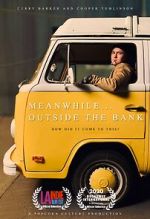 Watch Meanwhile Outside the Bank (Short 2020) 2KMovies