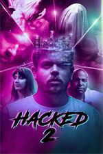 Watch Hacked 2 2KMovies