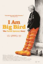 Watch I Am Big Bird: The Caroll Spinney Story 2KMovies