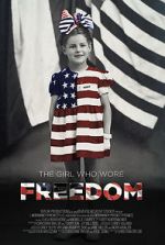 Watch The Girl Who Wore Freedom 2KMovies