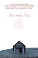 Watch Alice in the Attic 2KMovies