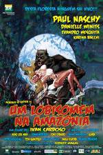 Watch Um Lobisomem na Amaznia 2KMovies