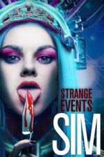 Watch Strange Events: SIM 2KMovies