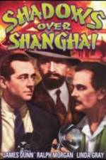 Watch Shadows Over Shanghai 2KMovies