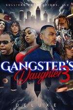 Watch Gangster\'s Daughter 3 2KMovies