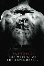 Watch Inferno: The Making of \'The Expendables\' 2KMovies