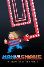 Watch Man vs Snake: The Long and Twisted Tale of Nibbler 2KMovies