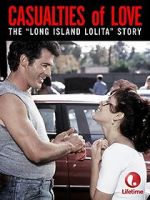 Watch Casualties of Love: The Long Island Lolita Story 2KMovies