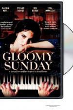 Watch Gloomy Sunday - Ein Lied von Liebe und Tod 2KMovies