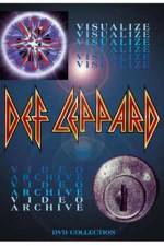 Watch Def Leppard Visualize - Video Archive 2KMovies