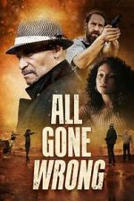 Watch All Gone Wrong 2KMovies