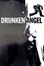 Watch Drunken Angel 2KMovies