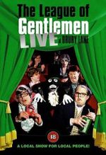 Watch The League of Gentlemen: Live at Drury Lane 2KMovies
