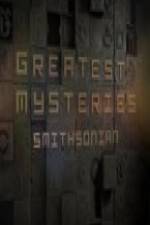 Watch Greatest Mysteries: Smithsonian 2KMovies