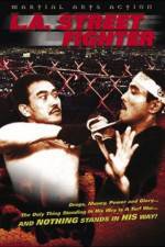 Watch Los Angeles Streetfighter 2KMovies