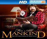 Watch WWE for All Mankind: Life & Career of Mick Foley 2KMovies