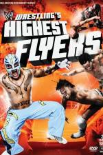 Watch WWE Wrestlings Highest Flyers 2KMovies